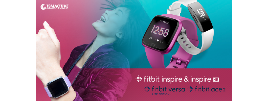 เปิดตัว Fitbit รุ่นใหม่ : Fitbit Inspire HR | Versa Lite | Ace 2 และ Fitbit App